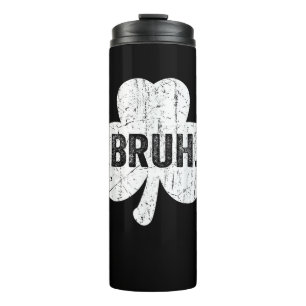 Bruh Meme Funny Saying Bro Greeting Teen Boy St Pa Thermal Tumbler