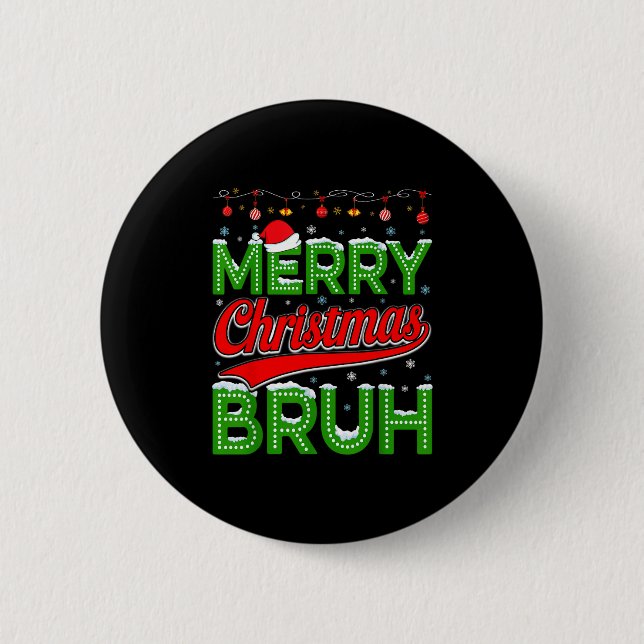 Bruh Meme Funny Saying Bro Greeting Teens Boys Men 6 Cm Round Badge (Front)