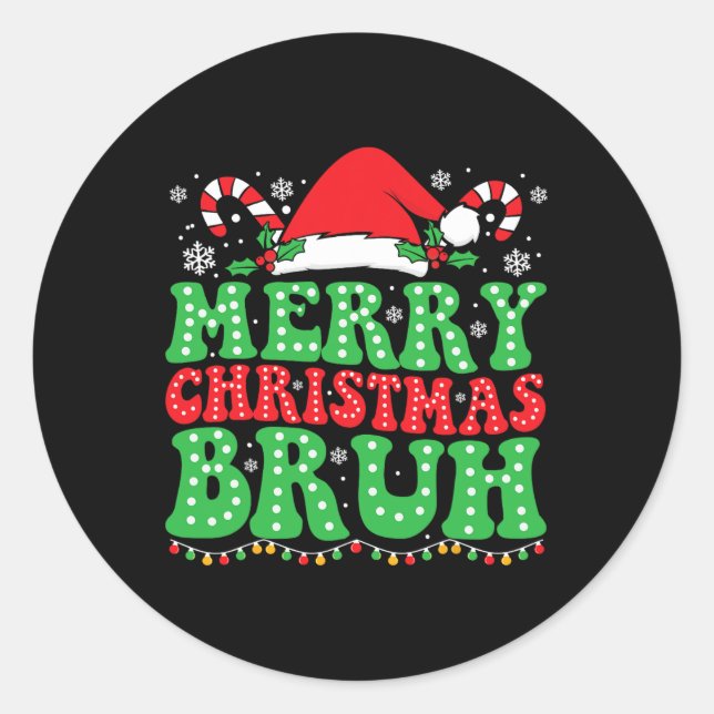 Bruh Meme Funny Saying Bro Greeting Teens Boys Men Classic Round Sticker (Front)