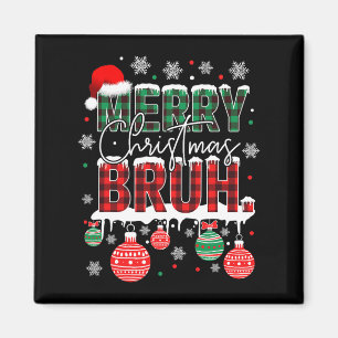 Bruh Meme Funny Saying Bro Greeting Teens Boys Men Magnet