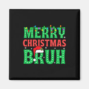 Bruh Meme Funny Saying Bro Greeting Teens Boys Men Magnet