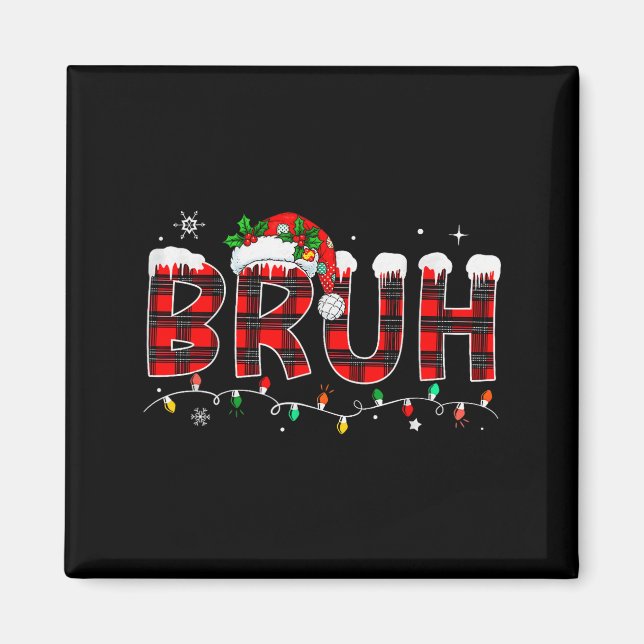 Bruh Meme Funny Saying Bro Greeting Teens Boys Men Magnet (Front)