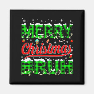 Bruh Meme Funny Saying Bro Greeting Teens Boys Men Magnet
