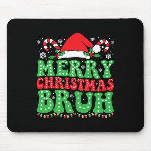Bruh Meme Funny Saying Bro Greeting Teens Boys Men Mouse Pad