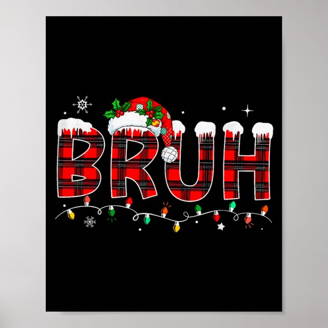 Bruh Meme Funny Saying Bro Greeting Teens Boys Men Poster (Front)