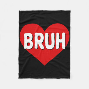 Bruh Meme Funny Saying Bro Greeting Teens Boys Val Fleece Blanket