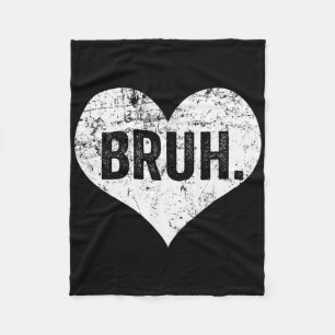 Bruh Meme Funny Saying Bro Greeting Teens Boys Val Fleece Blanket