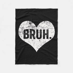 Bruh Meme Funny Saying Bro Greeting Teens Boys Val Fleece Blanket
