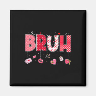 Bruh Meme Funny Saying Bro Greeting Teens Boys Val Magnet