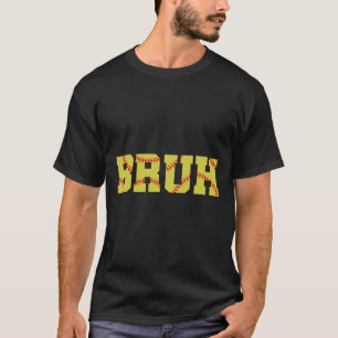 Bruh Meme Funny Softll Boys Son Teens Softll Lover T-Shirt