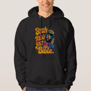 Bruh Meme Read Your Bible God Funny Jesus Christia Hoodie