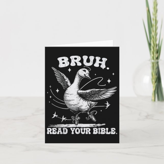 Bruh Meme Read Your Bible God Funny Silly Goose Ch Card (Front)