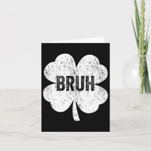 Bruh Meme Shamrock Funny St Patricks Day Teens Boy Card