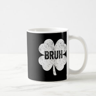 Bruh Meme Shamrock Funny St Patricks Day Teens Boy Coffee Mug