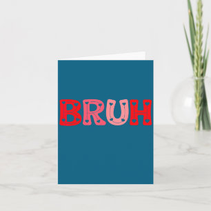 Bruh Meme Valentine Day Illustration Card