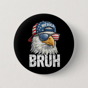 Bruh Merica Bald Eagle 4th of July USA American 6 Cm Round Badge