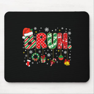 Bruh Merry Christmas Funny Meme Bro Greeting Teens Mouse Pad