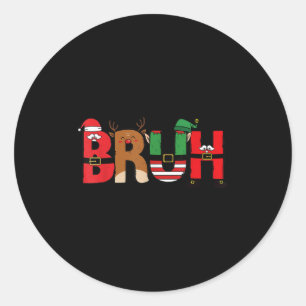 Bruh Merry Christmas Funny Santa Squad Pajamas Xma Classic Round Sticker