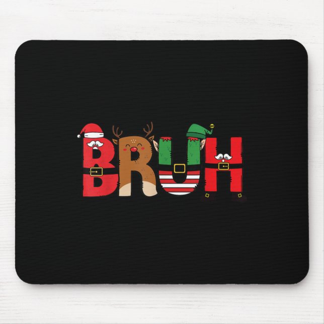 Bruh Merry Christmas Funny Santa Squad Pyjamas Xma Mouse Pad (Front)