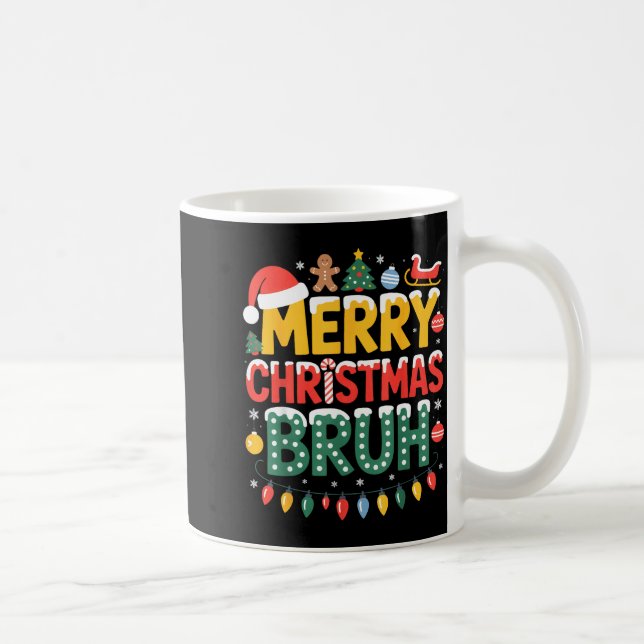 Bruh Merry Christmas Santa Hat Ugly Sweater Theme  Coffee Mug (Right)
