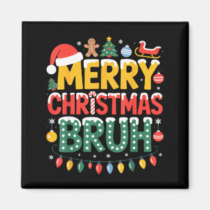 Bruh Merry Christmas Santa Hat Ugly Sweater Theme Magnet