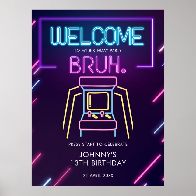 Bruh Neon Arcade Video Games Birthday Welcome Sign (Front)