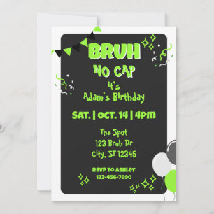 Bruh No Cap, Black & Green Birthday Invitation
