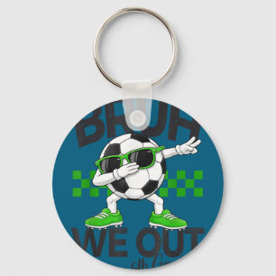 Bruh out 5th grade dabbing last day of schoolBruh Key Ring