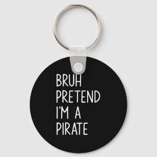 Bruh pretend a pirate matching costume halloween key ring