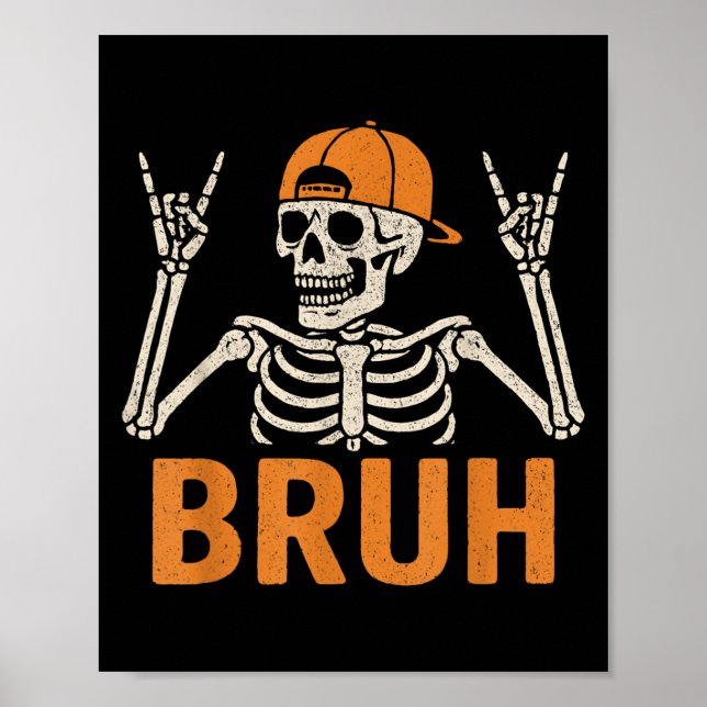 Bruh Punk Rock Skeleton Cool Rocker Halloween Men  Poster (Front)