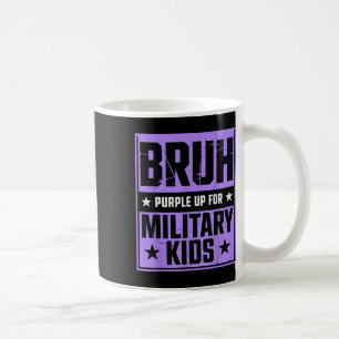 Bruh Purple Up For Military Kids Military Child Mo Coffee Mug