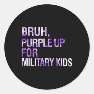 Bruh Purple Up For Military Kids Month Military Ch Classic Round Sticker