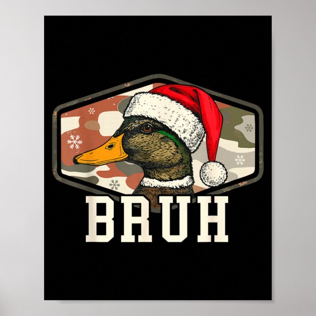 Bruh Santa Duck Hunting Camo Hat Men Women Kids Xm Poster (Front)