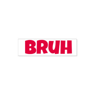 Bruh Self-inking Stamp