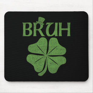 Bruh Shamrock Clover St. Patrick's Day Men Boy Kid Mouse Pad