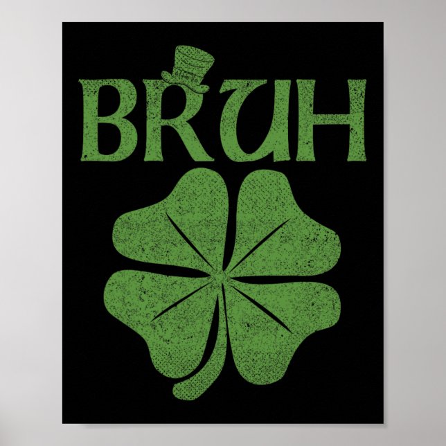 Bruh Shamrock Clover St. Patrick's Day Men Boy Kid Poster (Front)