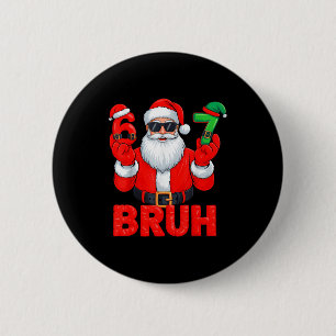Bruh Six Seven 67 Meme 6 7 Elf Santa Christmas  6 Cm Round Badge