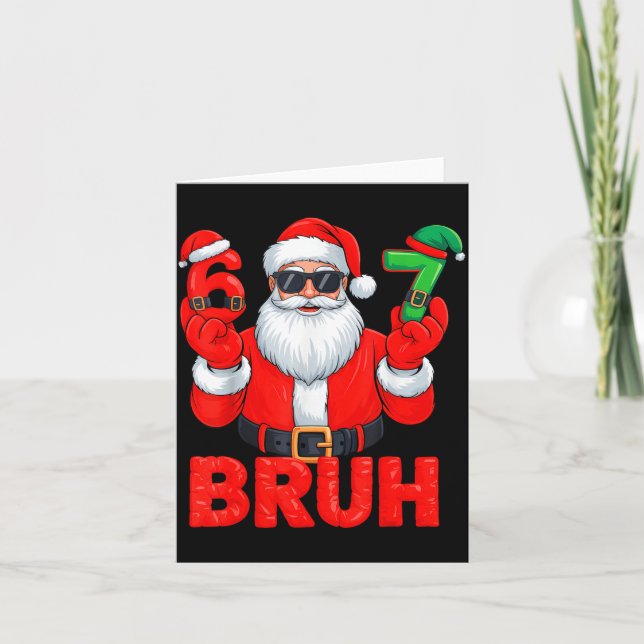 Bruh Six Seven 67 Meme 6 7 Elf Santa Christmas  Card (Front)