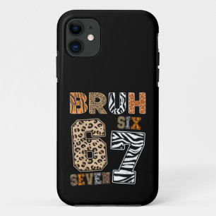 Bruh Six Seven 67 Meme Wild Animal Print Streetwea iPhone 11 Case
