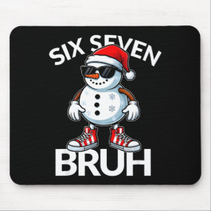 Bruh Six Seven 6 7 Meme Christmas Funny Xmas Mens Mouse Pad
