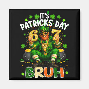 Bruh six seven st patricks day saint patricks day magnet