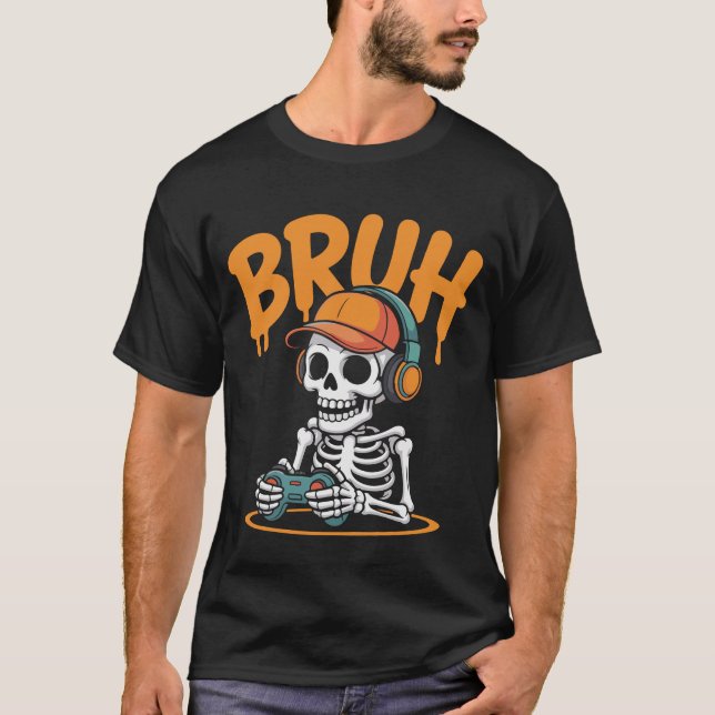 Bruh Skeleton Gamer Halloween T-Shirt – Funny Vide (Front)