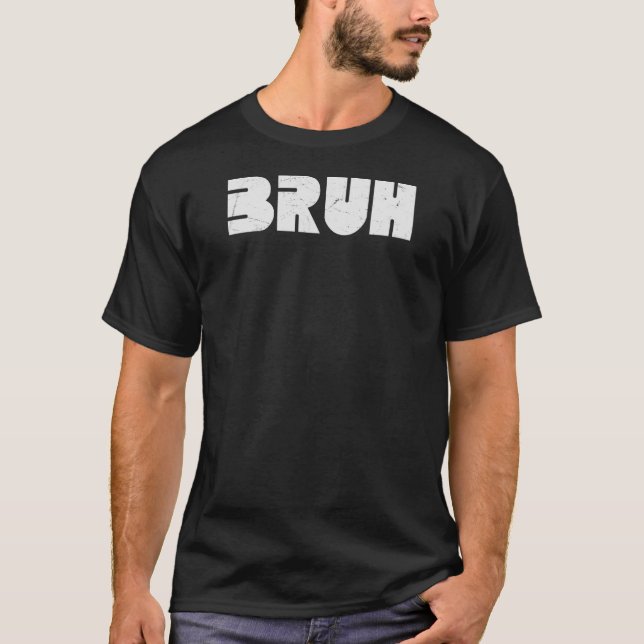 BRUH Slang Minimalist T-Shirt (Front)