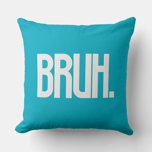 BRUH. Slang Typography Throw Pillow | Funny Bro (Front)