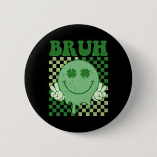 Bruh Smile Face Groovy St. Patrick's Day Men Boy K 6 Cm Round Badge