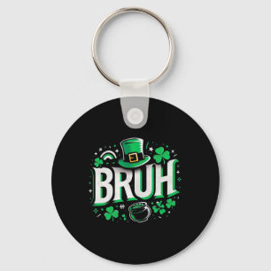 Bruh St Patricks Day Boys St Pats Bruh Meme 3  Key Ring