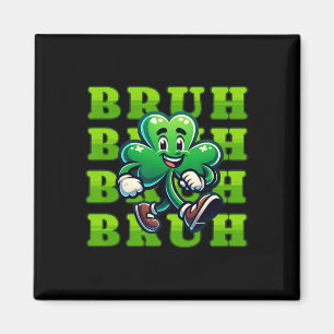 Bruh St Patricks Day Boys Teen Boy 4 Leaf Clover S Magnet