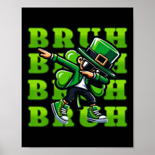 Bruh St Patricks Day Boys Teen Boy Dabbing Leprech Poster