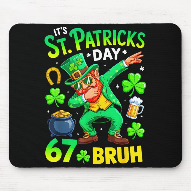 Bruh st patricks day meme six seven dabbing mouse pad (Front)