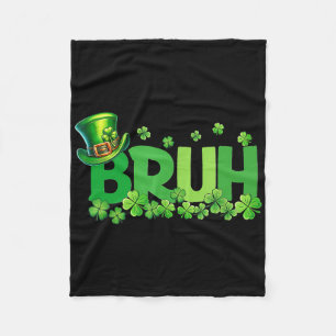 Bruh St Patricks Day Teens Boys Fleece Blanket